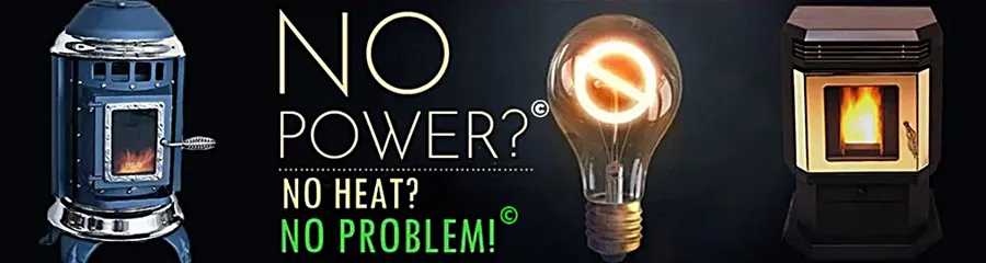 No Power? No Heat? No Problem!